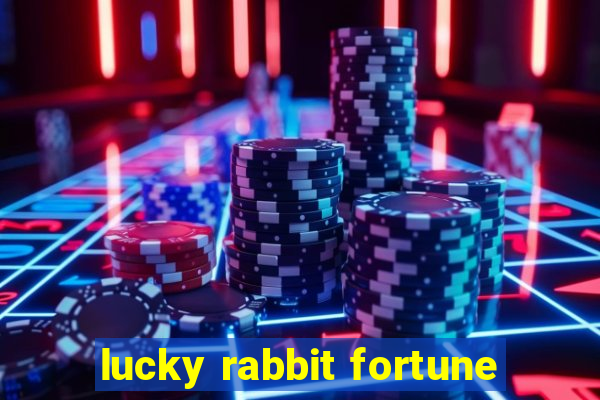 lucky rabbit fortune